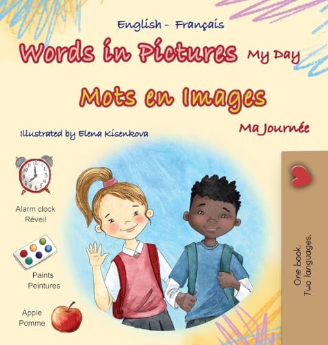 Words in Pictures - My Day (English French Bilingual Children's Book) (English French Bilingual Collection) von KidKiddos Books Ltd.