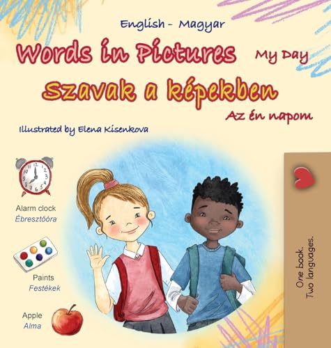 Words in Pictures - My Day (English Hungarian Bilingual Children's Book) (English Hungarian Bilingual Collection) von KidKiddos Books Ltd.