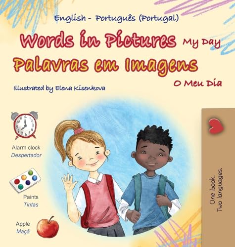 Words in Pictures - My Day (English Portuguese Portugal Bilingual Children's Book) (English Portuguese Portugal Bilingual Collection) von KidKiddos Books Ltd.