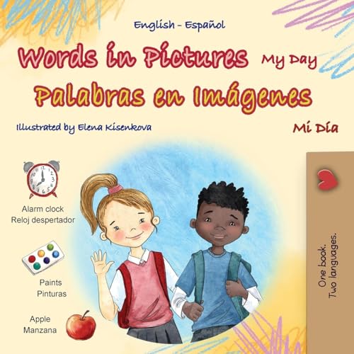 Words in Pictures - My Day (English Spanish Bilingual Children's Book) (English Spanish Bilingual Collection) von KidKiddos Books Ltd.