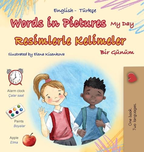 Words in Pictures - My Day (English Turkish Bilingual Children's Book) (English Turkish Bilingual Collection) von KidKiddos Books Ltd.