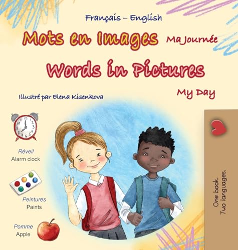 Words in Pictures - My Day (French English Bilingual Children's Book) (French English Bilingual Collection) von KidKiddos Books Ltd.