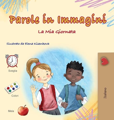 Words in Pictures - My Day (Italian Children's Book) (Italian Collection) von KidKiddos Books Ltd.