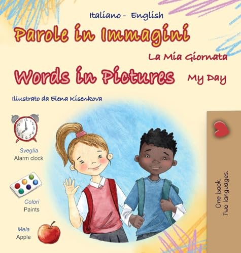 Words in Pictures - My Day (Italian English Bilingual Children's Book) (Italian English Bilingual Collection) von KidKiddos Books Ltd.