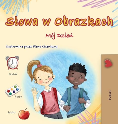 Words in Pictures - My Day (Polish Children's Book) (Polish Collection) von KidKiddos Books Ltd.