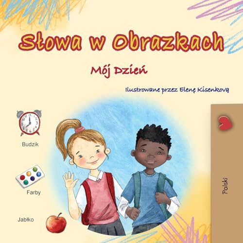 Words in Pictures - My Day (Polish Children's Book) (Polish Collection) von KidKiddos Books Ltd.