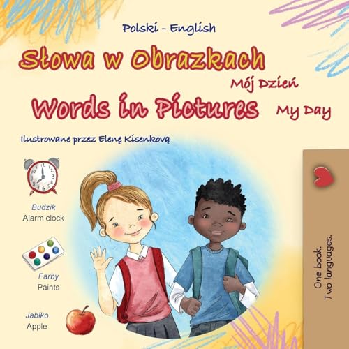 Words in Pictures - My Day (Polish English Bilingual Children's Book) (Polish English Bilingual Collection) von KidKiddos Books Ltd.