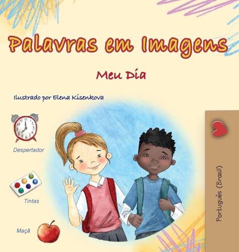 Words in Pictures - My Day (Portuguese Brazilian Children's Book) (Portuguese Brazilian Collection) von KidKiddos Books Ltd.