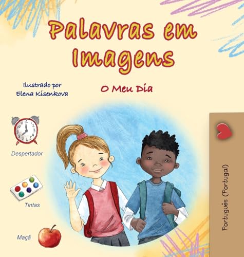 Words in Pictures - My Day (Portuguese Portugal Children's Book) (Portuguese Portugal Bedtime Collection) von KidKiddos Books Ltd.