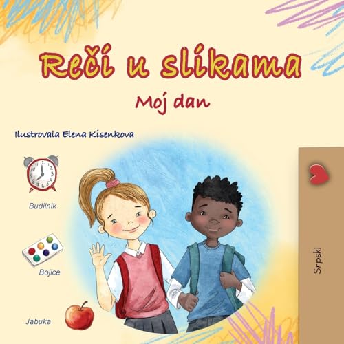 Words in Pictures - My Day (Serbian Children's Book - Latin Alphabet) (Serbian Collection) von KidKiddos Books Ltd.