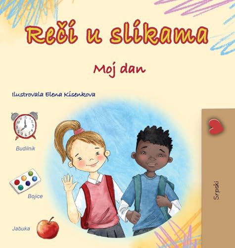 Words in Pictures - My Day (Serbian Children's Book - Latin Alphabet) (Serbian Collection) von KidKiddos Books Ltd.