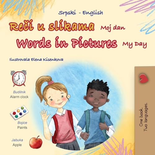 Words in Pictures - My Day (Serbian English Bilingual Children's Book - Latin Alphabet) (Serbian (Latin Alphabet English Bilingual Collection) von KidKiddos Books Ltd.
