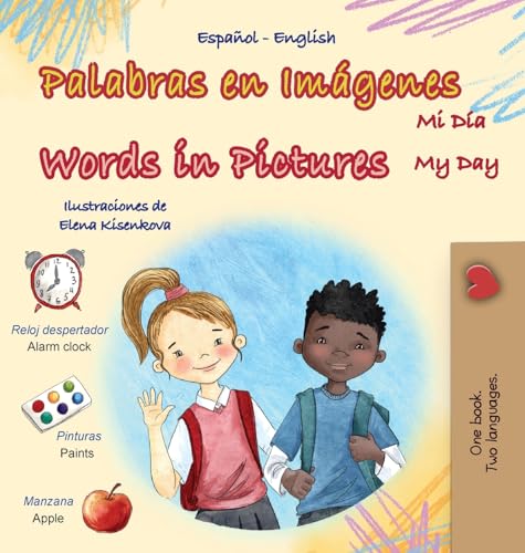 Words in Pictures - My Day (Spanish English Bilingual Children's Book) (Spanish English Bilingual Collection) von KidKiddos Books Ltd.