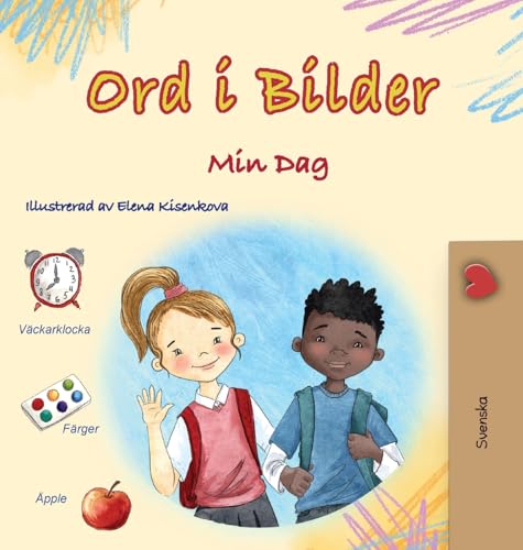 Words in Pictures - My Day (Swedish Children's Book) (Swedish Collection) von KidKiddos Books Ltd.