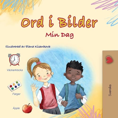 Words in Pictures - My Day (Swedish Children's Book) (Swedish Collection) von KidKiddos Books Ltd.