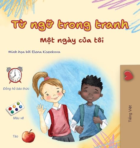 Words in Pictures - My Day (Vietnamese Children's Book) (Vietnamese Collection) von KidKiddos Books Ltd.