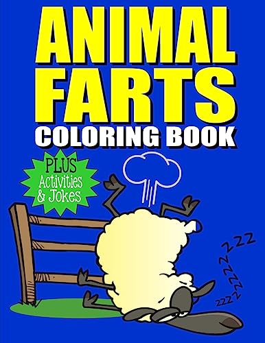 Animal Farts: Funny Farting Animals Coloring Book & Fart Activity Book For Kids: Includes Fart Jokes & Word Search Puzzles: Great Gift Idea for Kids & Adults (Funny Coloring Books, Band 1) von CREATESPACE
