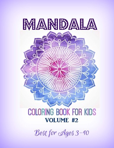 Mandala Coloring Book for Kids (Mandala Coloring Book Series for Kids-Best for Ages 3 to 10, Band 2)