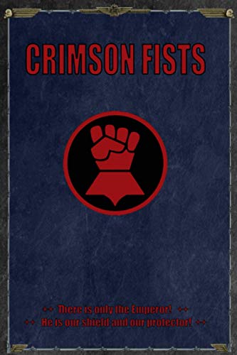 Crimson Fists - There is only the Emperor! He is our Shield and our Protector!: Game Record Battle Planner Warrior Notebook