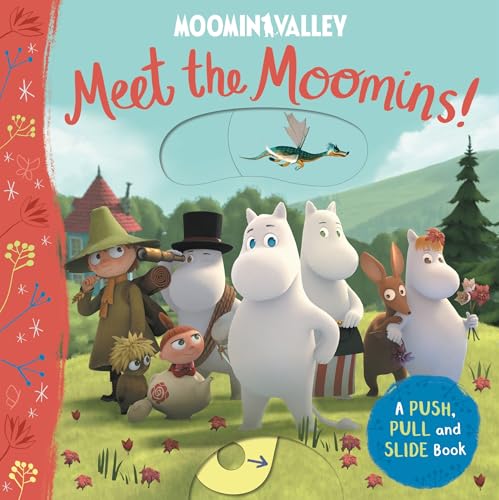 Meet the Moomins! A Push, Pull and Slide Book (Moominvalley) von Macmillan Children's Books