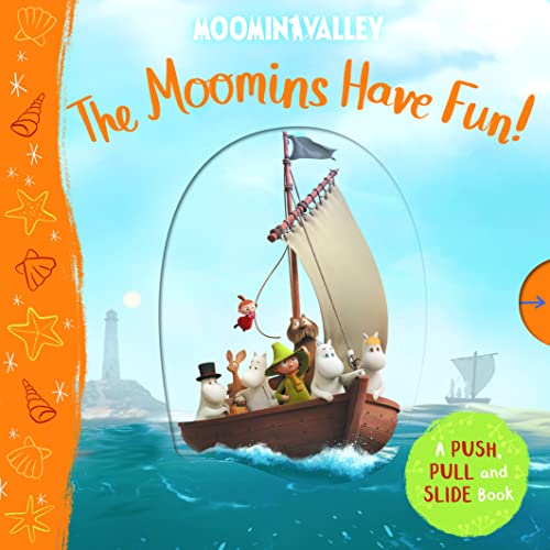 The Moomins Have Fun! A Push, Pull and Slide Book von Macmillan Children's Books