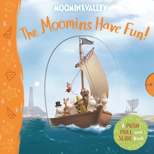 The Moomins Have Fun! A Push, Pull and Slide Book (Moominvalley) von Macmillan Children's Books