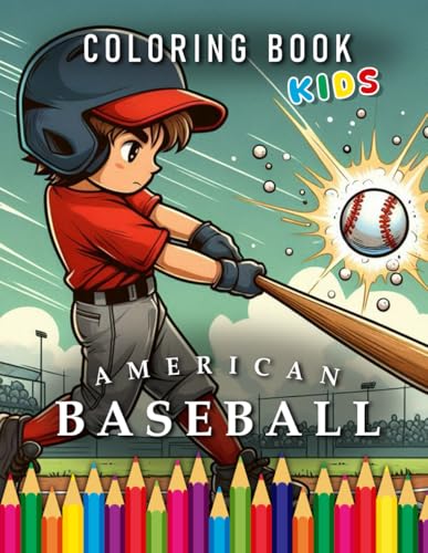American Baseball | Coloring Book Kids: For Children | The perfect Gift for Sport Fans (Kids | Coloring Books) von Independently published