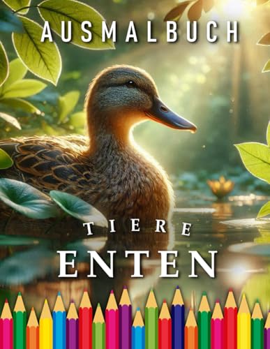 Enten | Ausmalbuch: Für Erwachsene & Kinder | Das perfekte Geschenk für alle Enten Fans (Animals | Coloring Books, Band 74) von Independently published