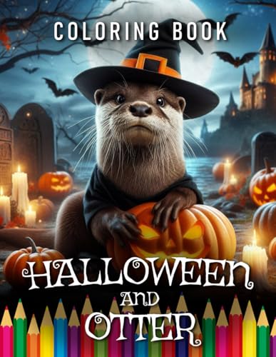 Halloween & Otter | Coloring Book: For Adults & Children | The perfect Gift for Otter Lovers (Holidays | Coloring Books) von Independently published