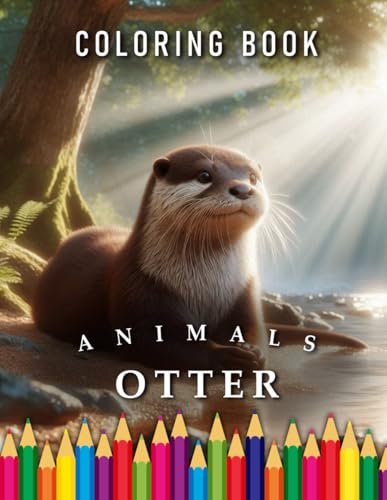 Otter | Coloring Book: For Adults & Children: The perfect Gift for Animal Lovers (Animals | Coloring Books, Band 56)
