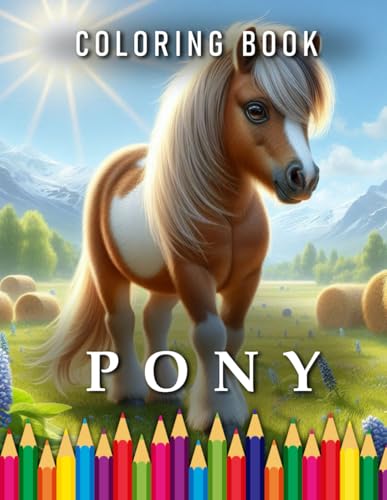 Pony | Coloring Book: For Adults & Children | The perfect Gift for Miniature Horse Lovers (Animals | Coloring Books, Band 64) von Independently published