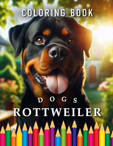Rottweiler | Coloring Book: For Adults & Children | The perfect Gift for Dog Lovers (Dogs | Coloring Books) von Independently published