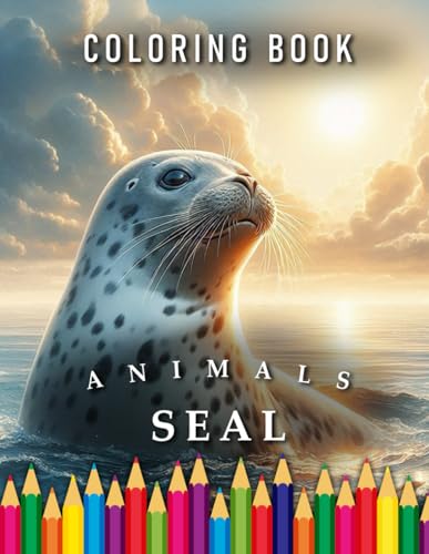 Seal | Coloring Book: For Adults & Children: The perfect Gift for Animal Lovers (Animals | Coloring Books, Band 58)