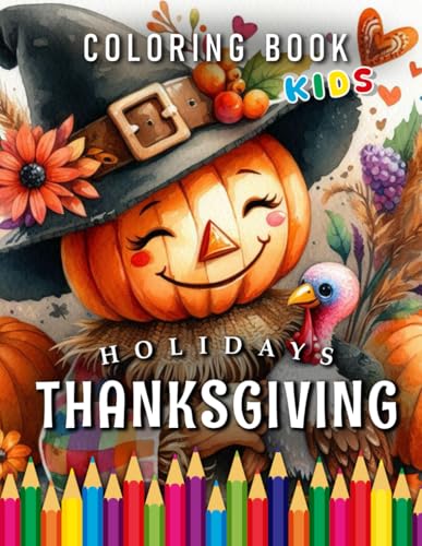 Thanksgiving | Coloring Book: For Kids | The perfect Gift for Thanksgiving (Holidays | Coloring Books) von Independently published