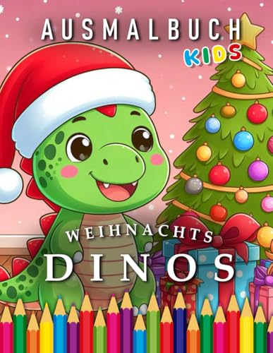 Weihnachts Dinos | Ausmalbuch Kids: Für Kinder | Das perfekte Geschenk für alle Kinder die Dinos und Weihnachten lieben (Kids | Coloring Books) von Independently published