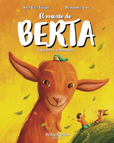 El rescate de Berta. Cuento infantil ilustrado. Amor por los animales. von Independently published