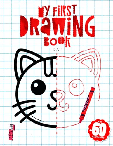 My First Drawing Book Vol 1: A Fun and Easy Guide to Learning How to Draw for Kids Ages 3 and Up Perfect for Little Artists (My First Book, Band 1) von Independently published