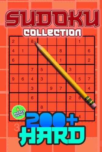 Sudoku Collection 200+ Hard Puzzles 6 Per Page: Ultimate Brain Workout Book: Hard Sudoku Puzzles For Adults Teens And Seniors von Independently published