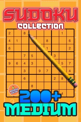 Sudoku Collection 200+ Medium Puzzles With 6 Per Page: Challenge Your Mind with 200+ Medium Sudoku Puzzles, Perfectly Organized 6 Per Page For Teens Adults And Seniors Sudoku Collection 200+ Medium Puzzles With 6 Per Page: Challenge Your Mind with 200+ Medium Sudoku Puzzles, Perfectly Organized 6 Per Page For Teens Adults And Seniors von Independently published