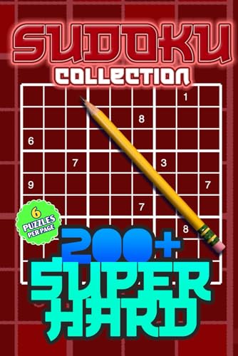 Sudoku Collection 200+ Super Hard Puzzles 6 Per Page: Extreme Advanced Expert-level Sudoku For Adults Teens And Seniors Sudoku Collection 200+ Super Hard Puzzles 6 Per Page: Extreme Advanced Expert-level Sudoku For Adults Teens And Seniors von Independently published