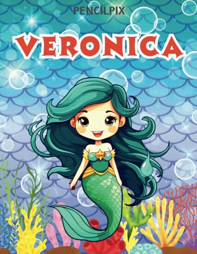 Veronica: Personalized Coloring Book For Veronica: Theme: Mermaid | Perfect Birthday Gift For Veronica | Ages: 4-8 (Personalized Mermaid Gift for ... Halloween, Thanksgiving and All Occasions) von Independently published