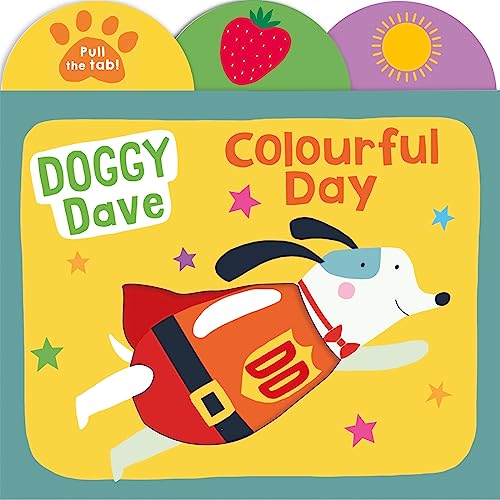 Doggy Dave Colourful Day von Priddy Books