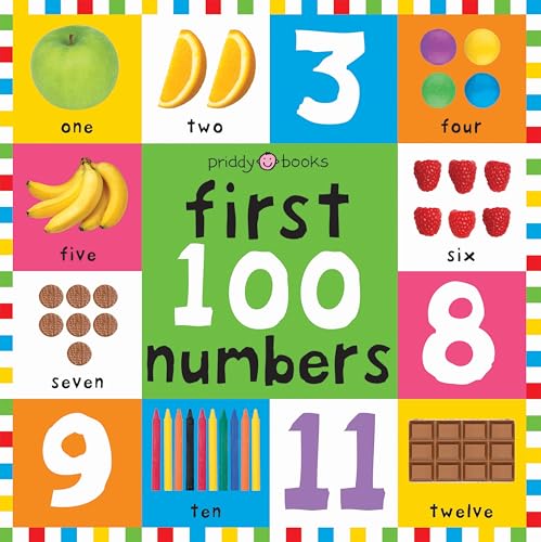 First 100 Numbers: First 100 Board Book (First 100 Board Books)
