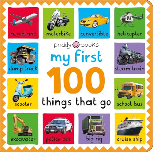 My First 100: Things That Go von Priddy Books