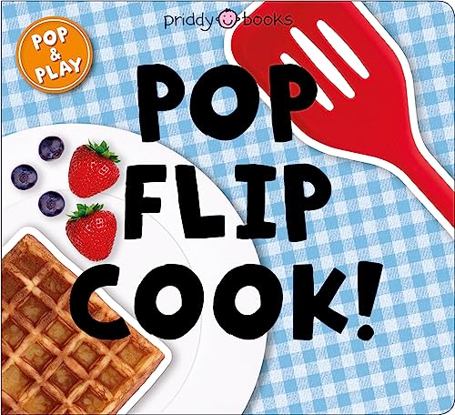 Pop Flip Cook! (Pop & Play) von Priddy Books