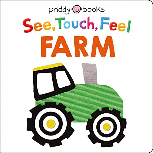 See, Touch, Feel: Farm von Priddy Books
