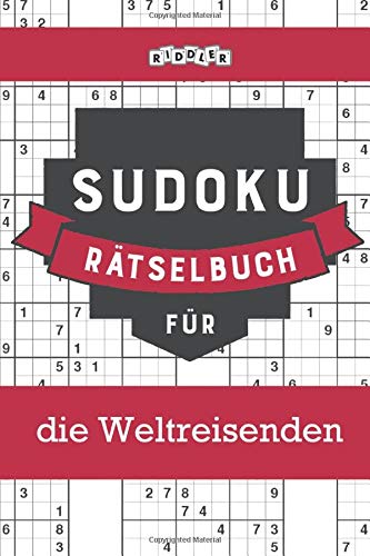 Sudoku Rätselbuch für die Weltreisenden von Riddler