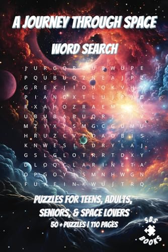 A Journey Through Space Word Search: With easy to read print | Puzzles for teens, adults, seniors, & space lovers | Can relieve stress and anxiety | ... gift for vacations, holidays and free time A Journey Through Space Word Search: With easy to read print | Puzzles for teens, adults, seniors, & space lovers | Can relieve stress and anxiety | ... gift for vacations, holidays and free time von Independently published