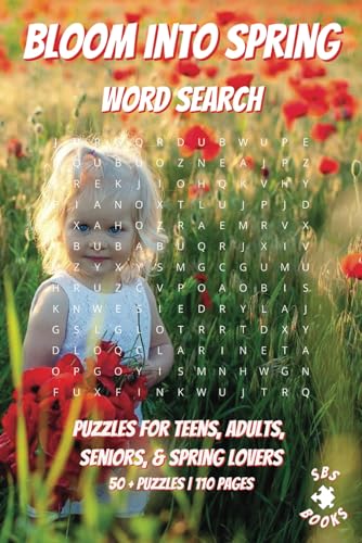 Bloom Into Spring Word Search: With easy to read print | Puzzles for teens, adults, seniors, & spring lovers | Can relieve stress and anxiety | ... gift for vacations, holidays and free time Bloom Into Spring Word Search: With easy to read print | Puzzles for teens, adults, seniors, & spring lovers | Can relieve stress and anxiety | ... gift for vacations, holidays and free time von Independently published