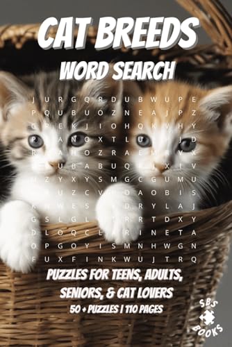 Cat Breeds Word Search: With easy to read print | Puzzles for teens, adults, seniors, & cat lovers | Can relieve stress and anxiety | 6x9inches, 50+ ... gift for vacations, holidays and free time Cat Breeds Word Search: With easy to read print | Puzzles for teens, adults, seniors, & cat lovers | Can relieve stress and anxiety | 6x9inches, 50+ ... gift for vacations, holidays and free time von Independently published